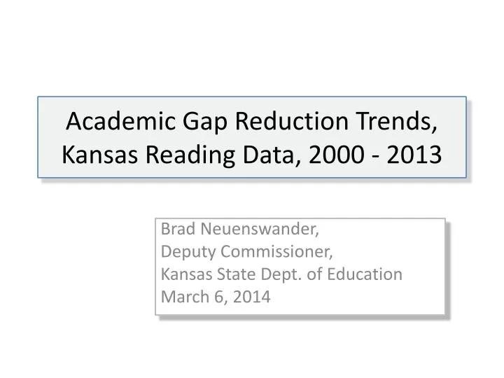 academic gap reduction trends kansas reading data 2000 2013
