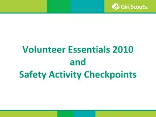 Volunteer Essentials 2010 and Safety Activity Checkpoints