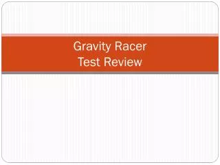 Gravity Racer Test Review