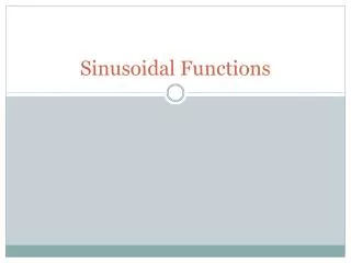 Sinusoidal Functions
