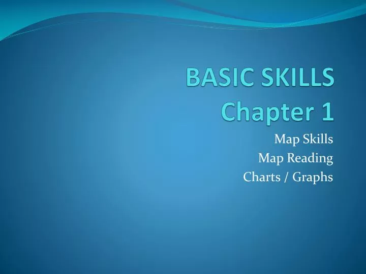 basic skills chapter 1