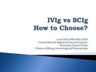 IVIg vs SCIg How to Choose?