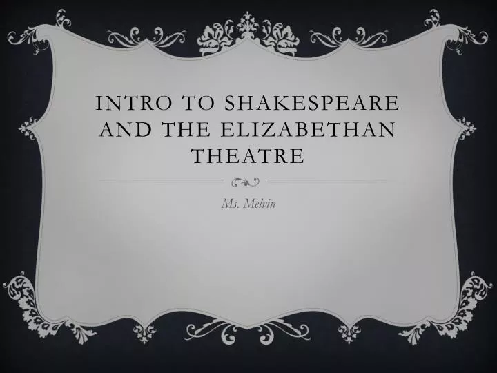 intro to shakespeare and the elizabethan theatre