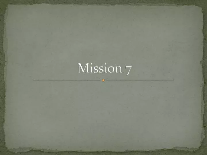 mission 7