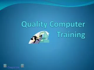 Quality Computer Training