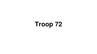Troop 72
