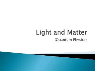 Light and Matter