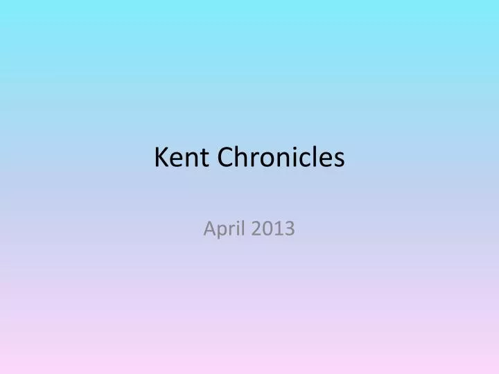 kent chronicles