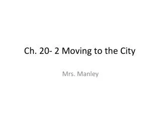 Ch. 20- 2 Moving to the City
