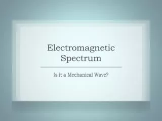 Is it a Mechanical Wave?