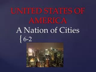 UNITED STATES OF AMERICA A Nation of Cities