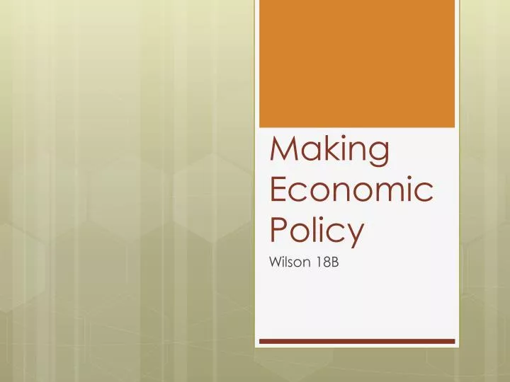 making economic policy