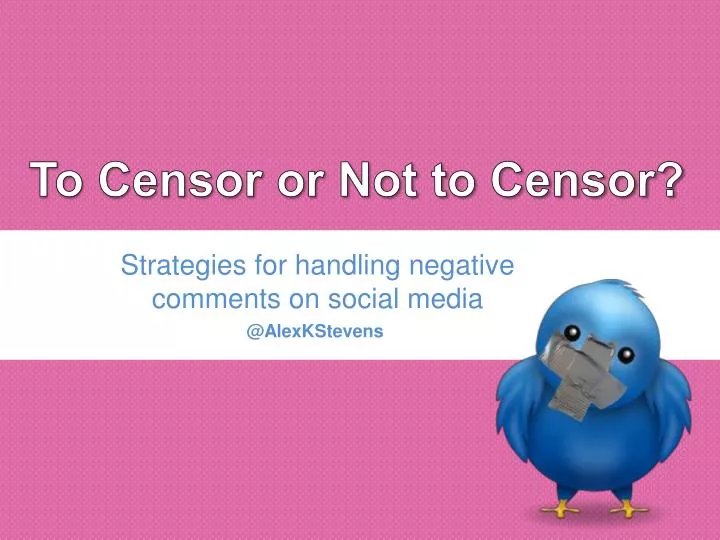 to censor or not to censor