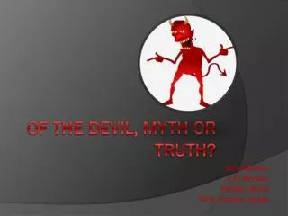 of the Devil, myth or truth?