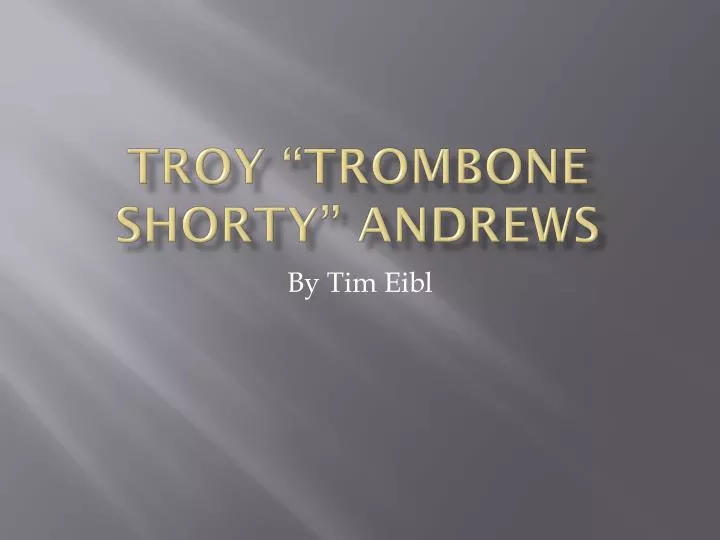 troy trombone shorty andrews
