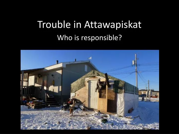 trouble in attawapiskat