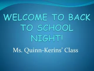 WELCOME TO BACK TO SCHOOL NIGHT!