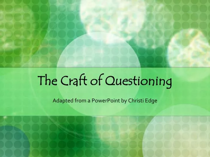 the craft of questioning