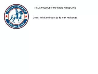 FIRC Spring Out of Mothballs Riding Clinic