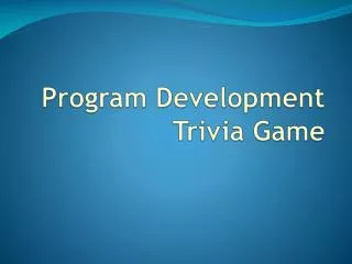 Program Development Trivia Game