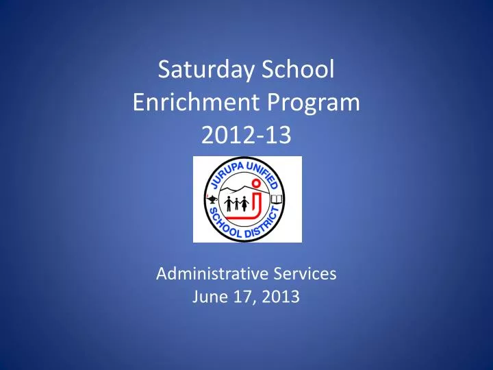 saturday school enrichment program 2012 13