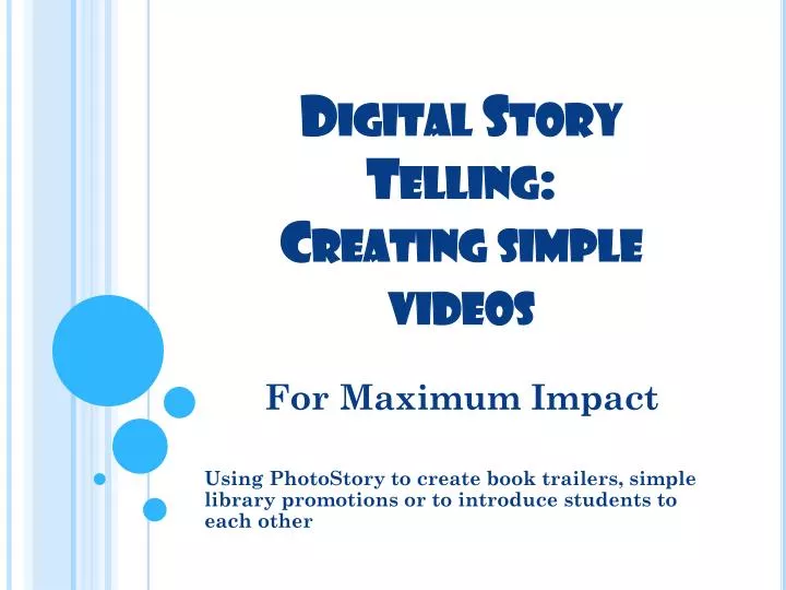 digital story telling creating simple videos