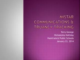 MISTAR Communications &amp; Truancy Tracking