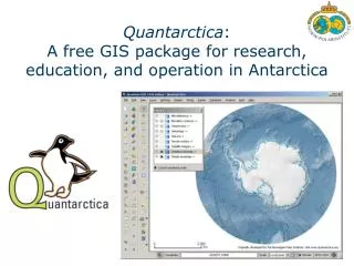 Quantarctica : A free GIS package for research, education, and operation in Antarctica