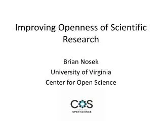 Improving Openness of Scientific Research