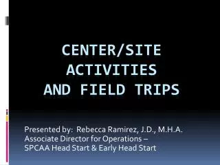 Center/site activities and field trips