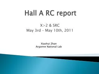 Hall A RC report