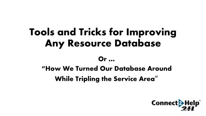 tools and tricks for improving any resource database