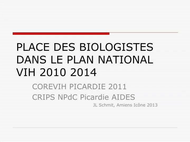 place des biologistes dans le plan national vih 2010 2014