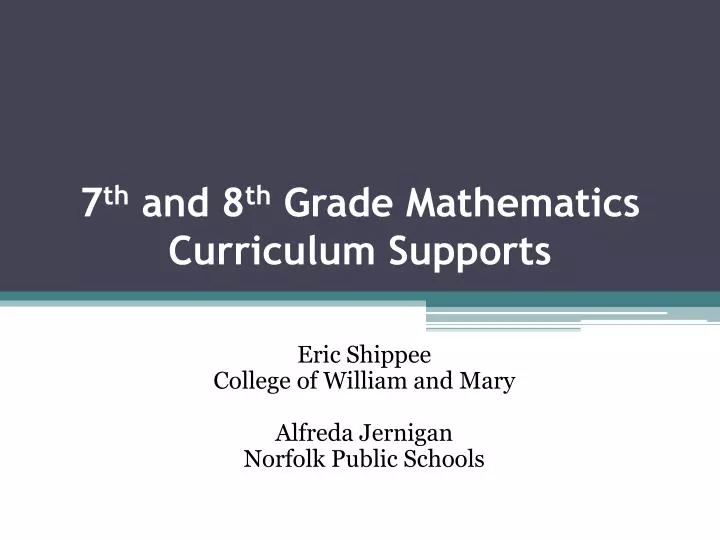 7 th and 8 th grade mathematics curriculum supports