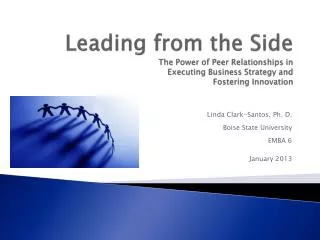Linda Clark-Santos, Ph. D. Boise State University EMBA 6 January 2013
