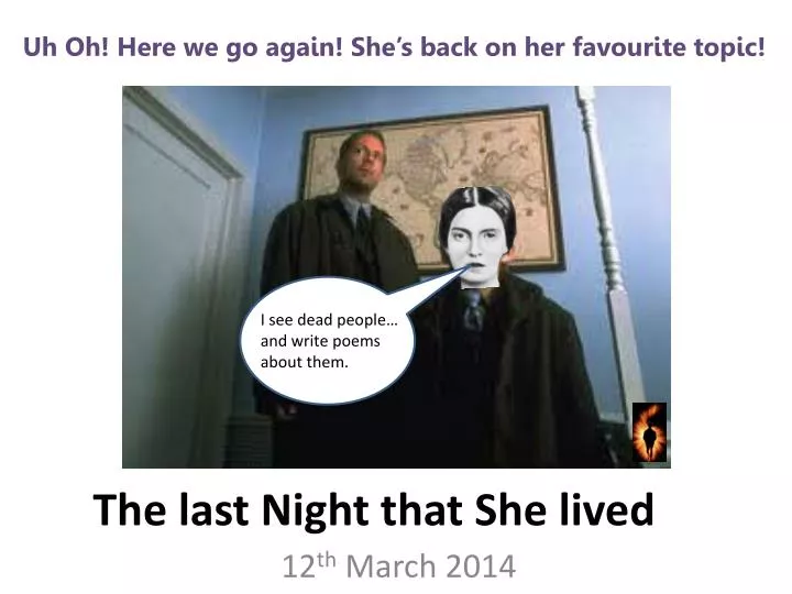 the last night that she lived