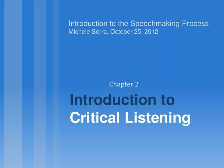 introduction to the speechmaking process michele serra october 25 2012