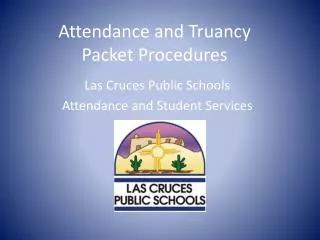 Attendance and Truancy Packet Procedures