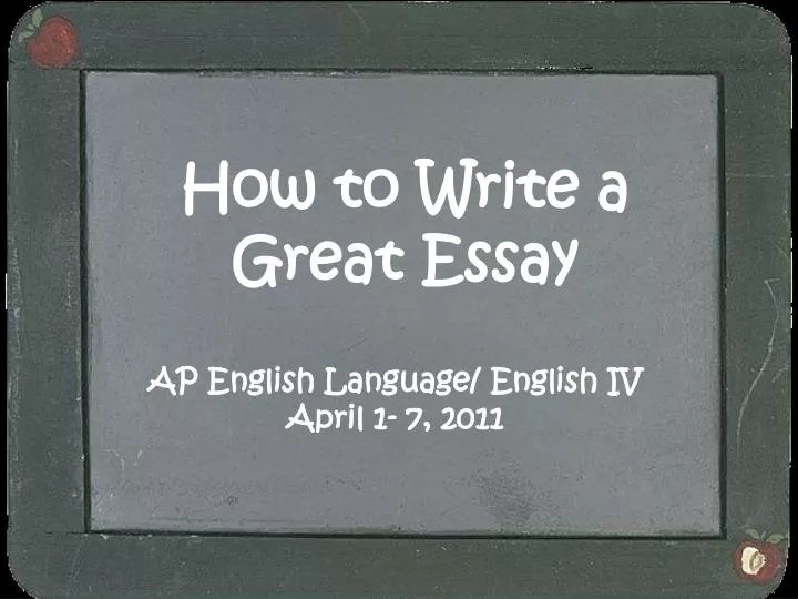 how to write a great essay