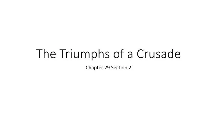 the triumphs of a crusade