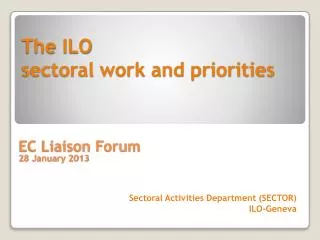 The ILO sectoral work and priorities