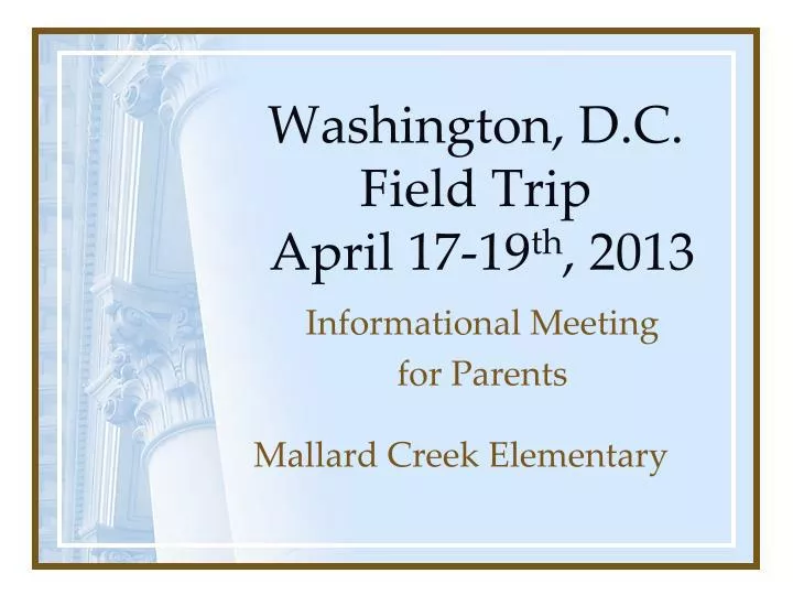 washington d c field trip april 17 19 th 2013