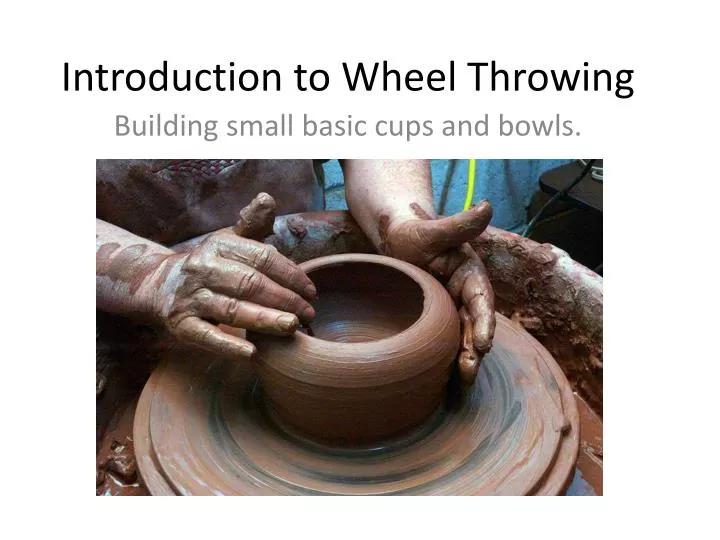 introduction to wheel throwing