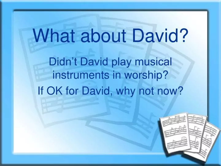 what about david