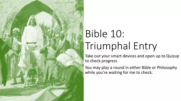 bible 10 triumphal entry