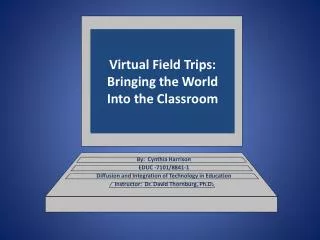 Virtual Field Trips: Bringing the World Into the Classroom