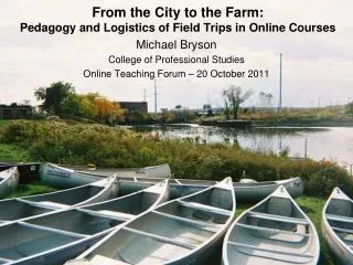 From the City to the Farm: Pedagogy and Logistics of Field Trips in Online Courses