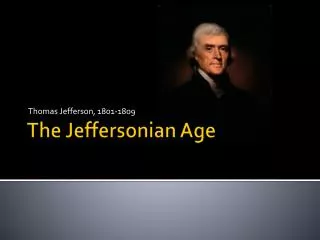 The Jeffersonian Age