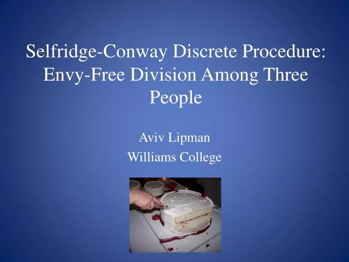 selfridge conway discrete procedure envy free division among three people