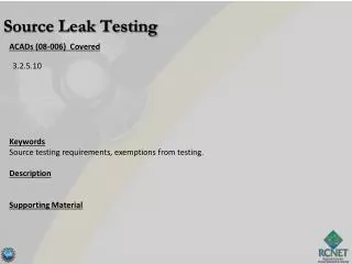 ACADs (08-006) Covered Keywords Source testing requirements, exemptions from testing. Description